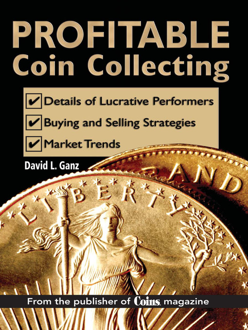 Title details for Profitable Coin Collecting by David L Ganz - Available